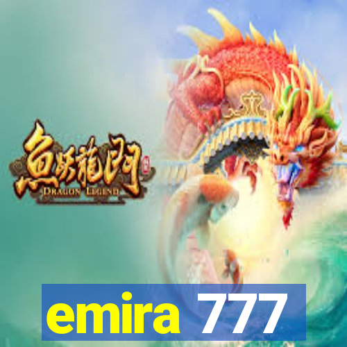 emira 777